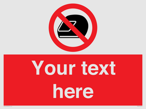 Custom No Motorcycle Helmets Sign